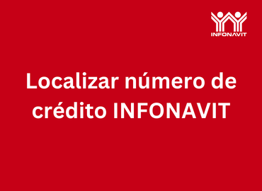 Localizar número de crédito INFONAVIT